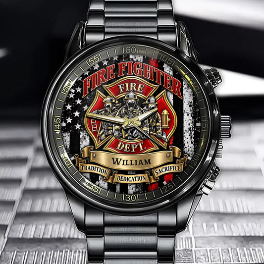 Custom Firefighter Watch - Personalized Name Gift For Firefighters - Tradition, Dedication & Sacrifice